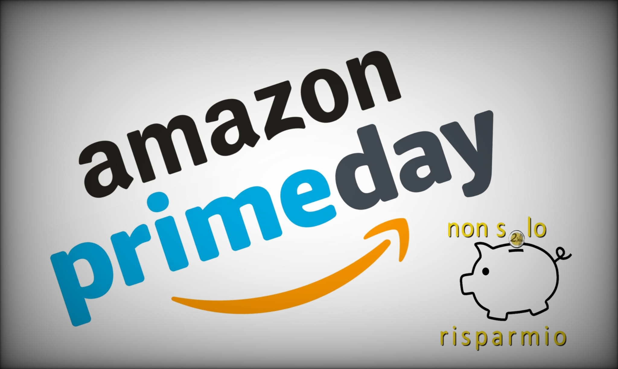 Prime Day di Amazon (by NonSoloRisparmio)