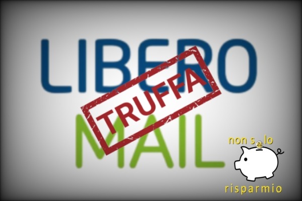 Messaggio truffa Libero Mail