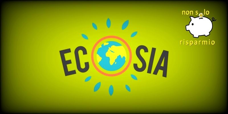 Ecosia la Ricerca Green