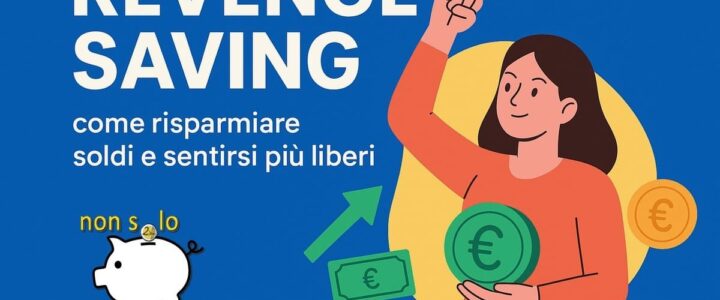 Revenge Saving: cos’è e come funziona Revenge Saving: cos’è e come funziona